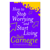 How To Stop Worrying And Start Living - Dale Carnegie - The English Bookshop